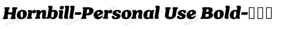 Hornbill-Personal Use Bold字体转换
